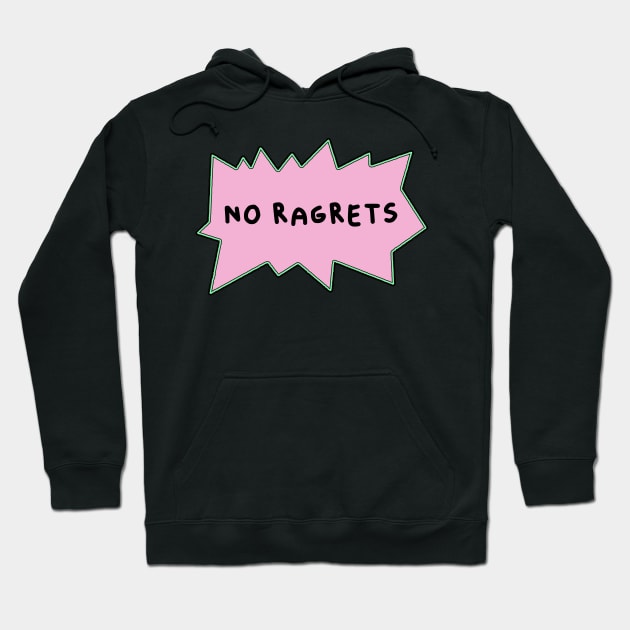 No ragrets film reference 90s meme Hoodie by Captain-Jackson